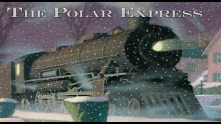 The Polar Express  ReadAloud [upl. by Droffilc333]