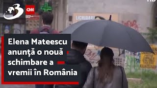 Elena Mateescu anunță o nouă schimbare a vremii în România [upl. by Ativoj54]