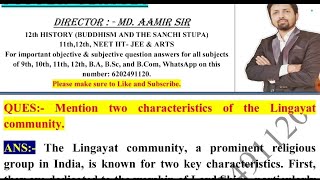 Mention two characteristics of the Lingayat community  aamir sir patna [upl. by Legim545]