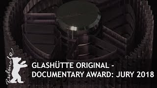 Glashütte Original  Documentary Award  Jury  Berlinale 2018 [upl. by Yentruok626]