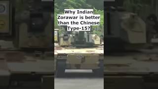 Why is the Indian Zorawar light tank better than the Chinese Type 15  Indian Army  tanks shorts [upl. by Zurciram]