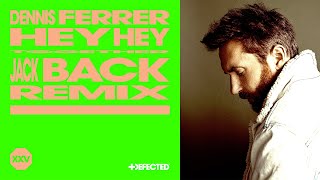 Dennis Ferrer  Hey Hey Jack Back Extended Remix [upl. by Smail59]