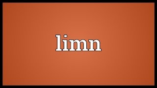 Limn Meaning [upl. by Sitruk]