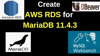 Create AWS RDS for MariaDB 114 and connect using workbench and dbeaver in 12 minutes  2024 updated [upl. by Eliason]