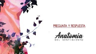 PREGUNTA Y RESPUESTA feat Clara ANATOMÍA DEL SENTIMIENTO 2018  Brock Ansiolitiko [upl. by Willabella]