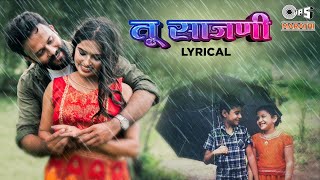 तु साजणी Tu Sajani  Lyrical Video  Abhay Jodhpurkar  Neha amp Amit  Latest Marathi Romantic 2023 [upl. by Eimam667]