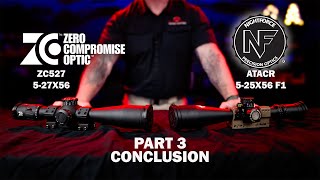 The Best Long Range Scope  Zero Compromise ZC527 vs Nightforce ATACR 525F1 Part 3 Conclusion [upl. by Netram393]