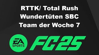 RTTK und Total Rush Upgrade SBC ein muss TOTW 7 hat Rohdiamanten  EA FC 25 Ultimate Team [upl. by Sirromaj377]