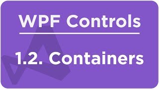 12 Containers  The WPF course [upl. by Werdn]