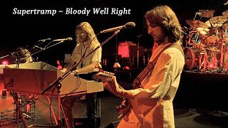 Supertramp  Bloody Well Right  1979  Live Video in Paris [upl. by Ronnholm377]