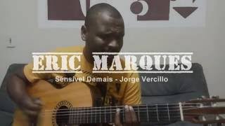 Sensivel DeMais  Jorgue Vercillo  Eric marques [upl. by Novihc57]