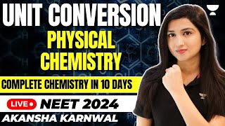 Unit Conversion In Physical Chemistry  NEET 2024  Akansha Karnwal [upl. by Annaert]