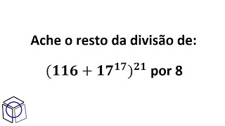 Aula 08 Congruência Módulo m Determine o resto da divisão por 8 [upl. by Ecyor194]