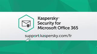 Kaspersky Security for Microsoft Office 365  Vérifier lactivation de la protection [upl. by Siderf]