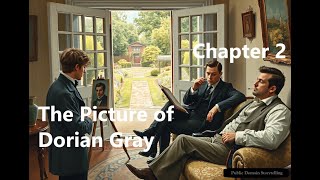 The Picture of Dorian Gray  Chapter 2 [upl. by Labana229]