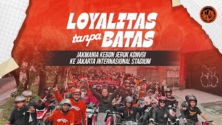 KEBERSAMAAN mengalahkan SEGALANYA‼️ RKJ KONVOI KE STADION JIS PERSIJA SELAMANYA [upl. by Spillihp]