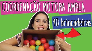 10 TOP brincadeiras de coordenação motora ampla para crianças de 4 à 6 anos  para fazer em casa [upl. by Llenoil]