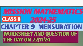 MISSION MATHEMATICS 202425CLASS 8WORKSHEET AND QUESTION OF DAYCHAPTER 9 Mensuration 221124 [upl. by Dorice]