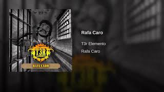 T3r Elemento  Rafa Caro Estudio 2017 Audio Y Link Oficial [upl. by Krell]