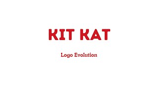 Logo History  Kit Kat Logo Evolution [upl. by Weldon21]