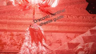 Draconic Sentinel cheese guide  Elden Ring [upl. by Connelley]