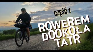 Rowerem DOOKOŁA TATR 🚲 część 1️⃣ [upl. by Irtak]