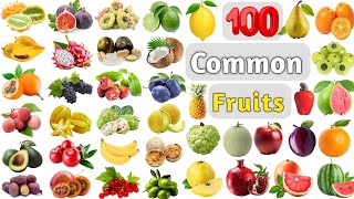 Fruits Vocabulary ll 100 Common Fruits Name In English With Pictures ll List of Common Fruits [upl. by Balmuth]