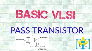 PASS TRANSISTOR LOGIC [upl. by Landes907]