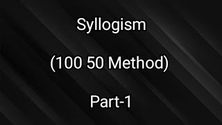 syllogism reasoning tricks  syllogism 100 50 method [upl. by Mloclam]