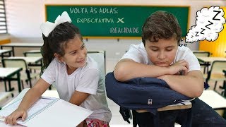 EXPECTATIVA Vs REALIDADE VOLTA ÀS AULAS  MARIA CLARA E JP [upl. by Reade]