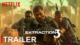 Extraction 3  FIRST TRAILER 2024 HD  Chris Hemsworth  Netflix  extraction 3 trailer concept [upl. by Ecnarepmet]