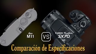 Leica M11 vs Canon PowerShot SX70 HS Una Comparación de Especificaciones [upl. by Eneja]