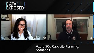 Azure SQL Capacity Planning Scenarios  Data Exposed [upl. by Marlena]