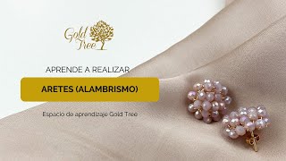 Aprende a realizar aretes tejidos en alambrismo  Espacio de aprendizaje Gold Tree [upl. by Aicenat]