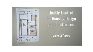 QualityControl for Housing Design and Construction  Video 3 Doors [upl. by Dympha]