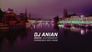 DJ Anian  Sensitive  A Progressive Deep House Afterhour Mix ProgressiveHousedeephouse [upl. by Sheffy]