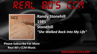 Randy Stonehill  She Walked Back Into My Life [upl. by Bernie]