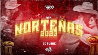 Norteñas Mix 2023 Lo Más Nuevo Pa Bailar Puras de Estreno Octubre Dj Alfonzin [upl. by Lennod227]