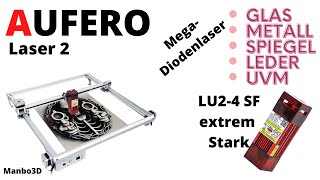 AUFERO Laser 2 mit dem besten Diodenlaser LU24 SF auf dem Markt [upl. by Ertnom]