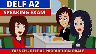 Delf A2 Production Orale  French Speaking Exam Practice [upl. by Medor]