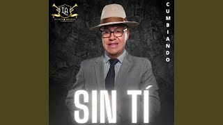 Sin Tí [upl. by Cris]