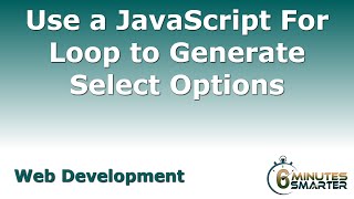 Use a JavaScript For Loop to Generate Select Options [upl. by Ahtelra]