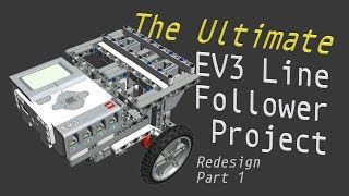 EV3 Ultimate Line Follower Project  Redesign  Part 1 [upl. by Acinomed673]