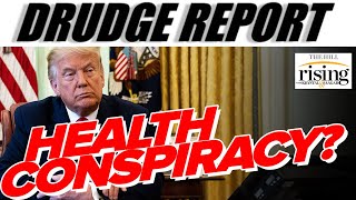 Krystal and Saagar Drudge TURNS On Trump With Health Conspiracy Theories [upl. by Violeta]