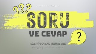 SGS FİNANSAL MUHASEBE 1 SORU [upl. by Manup560]