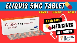 Eliquis 5mg Tablet  Basics about this medicine Apixaban  its use and side effects 🤔 [upl. by Ezana366]