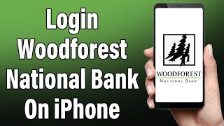 Woodforest National Bank Mobile Banking Login On iPhone  Woodforest Mobile Banking App Sign In Help [upl. by Tronna685]