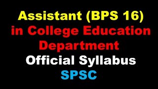 Official Syllabus of Assistant in College Education Dept by SPSC I Online Classes for Preparation [upl. by Onailil441]