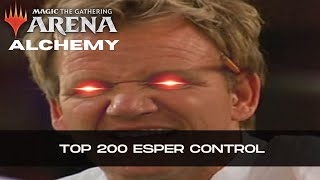 Gordon Ramsay Smashes a Fish Every Win  Esper Control  Alchemy  Top 200  BO1  MTG Arena [upl. by Murtagh]