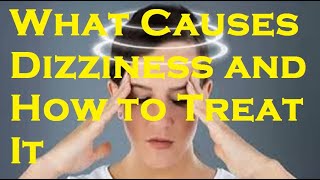 What Causes Dizziness and How to Treat It [upl. by Polloch]